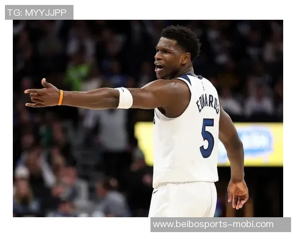 爱德华兹第三节狂轰21分全场最高35分助球队取得胜利表现惊艳